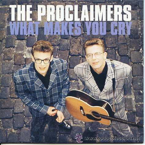 CDs de m&uacute;sica: THE PROCLAIMERS - WHAT MAKES YOU CRY ( CD SINGLE ) - Foto 1