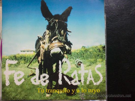 CDs de m&uacute;sica: FE DE RATAS, T&Uacute; TRANQUILO Y A LO TUYO - CD - Foto 1