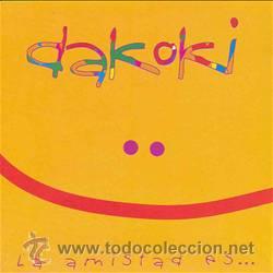 CDs de m&uacute;sica: DAKOKI - LA AMISTAD ES ( CD ) - Foto 1
