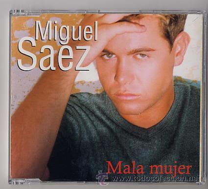 CDs de m&uacute;sica: MIGUEL SAEZ - MALA MUJER - CD SINGLE - Foto 1