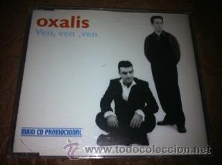 CDs de m&uacute;sica: OXALIS - VEN,VEN,VEN ( CD SINGLE )