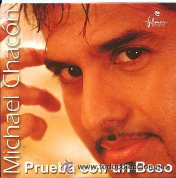 CDs de m&uacute;sica: MICHAEL CHACON - PRUEBA CON UN BESO - CD SINGLE - Foto 1