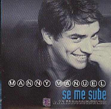 CDs de m&uacute;sica: MANNY MANUEL - SE ME SUBE - CD SINGLE - Foto 1