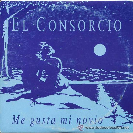 CDs de m&uacute;sica: EL CONSORCIO - ME GUSTA MI NOVIO - CD SINGLE - Foto 1