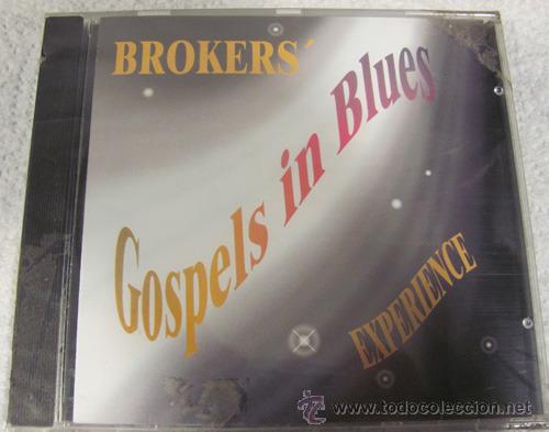 CDs de M&uacute;sica: BROKERS' - EXPERIENCE - GOSPEL IN BLUES - CD A ESTRENAR