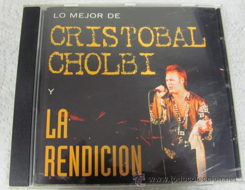 CDs de m&uacute;sica: CRISTOBAL CHOLBI Y LA RENDICION - CD 1998