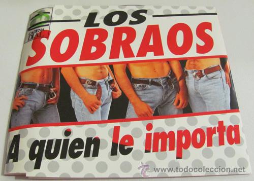 CDs de m&uacute;sica: LOS SOBRAOS - A QUIEN EL IMPORTA - CDSINGLE - Foto 1