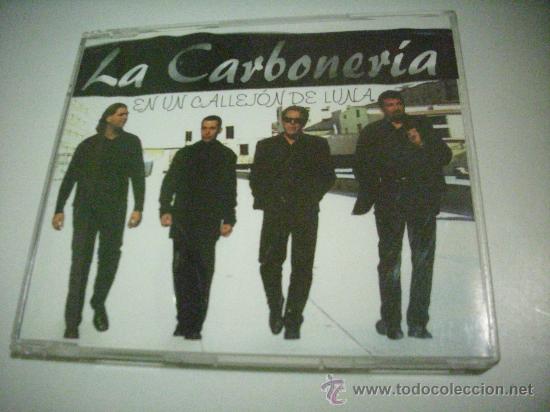 Musik-CDs: LA CARBONERIA /EN UN CALLEJON DE LUNA/ CD SINGLE PEPETO RECORDS