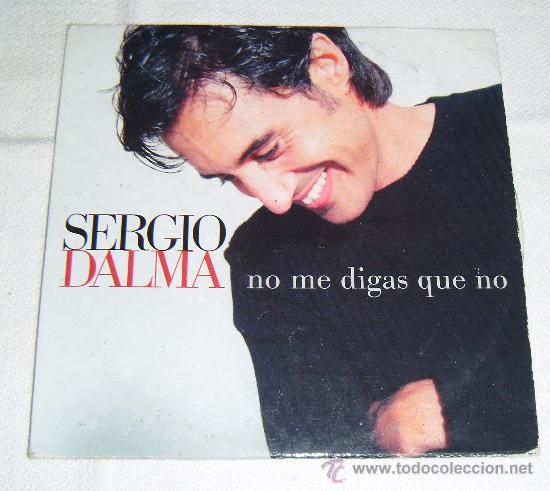 CDs de m&uacute;sica: cd Sergio Dalma no me digas que no - Foto 1