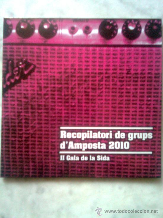CDs de M&uacute;sica: Recopilatori de grups d&acute;Amposta. gala De la Sida (membrillo 2011). 10 temas. Exoticopop, Kernel..