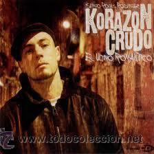 CDs de m&uacute;sica: korazon  crudo -- el ultimo romantico - Foto 1