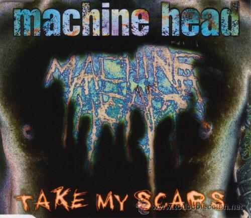 CDs de m&uacute;sica: MACHINE HEAD - TAKE MY SCARS (1997) CD-MAXI - Foto 1