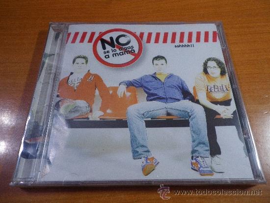 CDs de m&uacute;sica: NO SE LO DIGAS A MAMA Sshhhh!! CD ALBUM DEL A&Ntilde;O 2005 PRECINTADO CONTIENE 14 TEMAS KIKE RUIZ