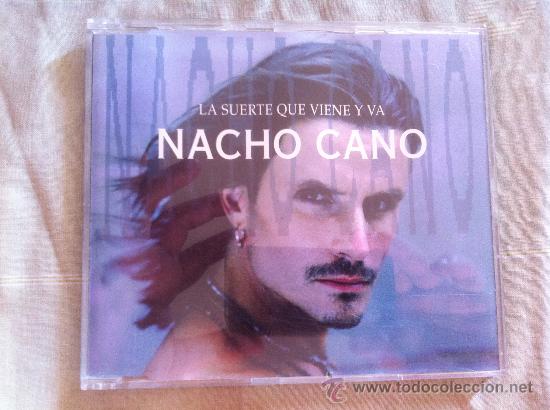 CDs de m&uacute;sica: CD SINGLE PROMO - NACHO CANO - LA SUERTE QUE VIENE Y VA - Foto 1