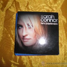 CDs de Música: SARAH CONNOR. HE´S UNBELIEVABLE. CD PROMOCIONAL. Lote 35454697