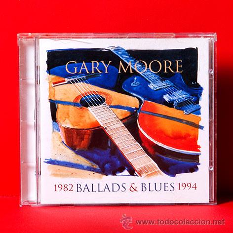 CDs de m&uacute;sica: GARY MOORE 1982 BALLADS & BLUES 1994 CD - Foto 1