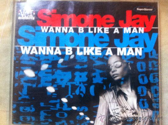 CDs de m&uacute;sica: CD SINGLE - SIMONE JAY - WANNA B LIKE A MAN - Foto 1