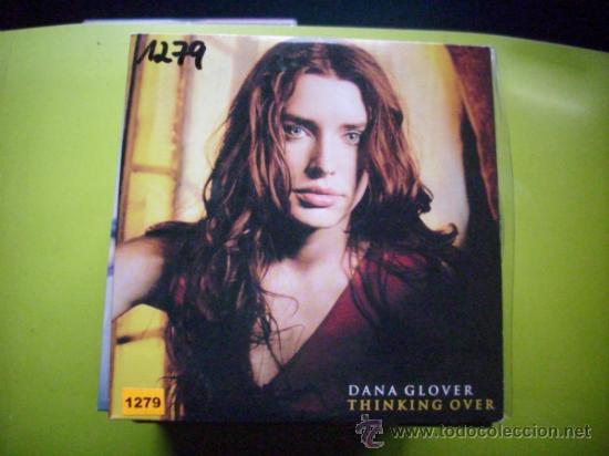 CDs de m&uacute;sica: DANA GLOVER / THINKING OVER (CD SINGLE 2003) PEPETO - Foto 1