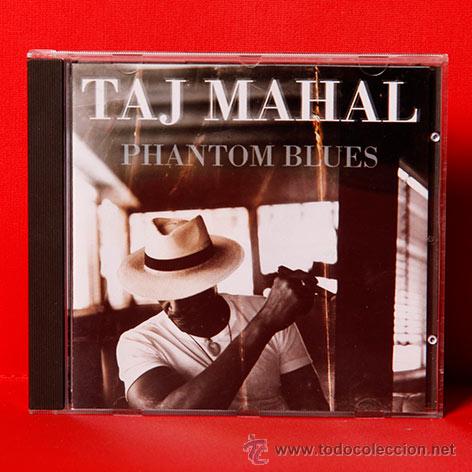 CDs de m&uacute;sica: TAJ MAHAL PHANTOM BLUES CD - Foto 1