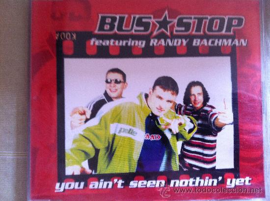CDs de m&uacute;sica: CD SINGLE-BUS STOP-YOU AINT SEEN NOTHIN YET - Foto 1