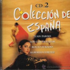 CDs de Música: JUAN PARDO / LOS CHUNGUITOS / LOS AMAYA / ROCÍO JURADO, ETC - COLECCIÓN ESPAÑA 2 - CD 1995. Lote 35778684
