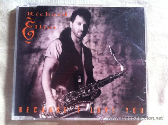 CDs de m&uacute;sica: CD SINGLE - RICHARD ELLIOT - BECAUSE I LOVE YOU - Foto 1