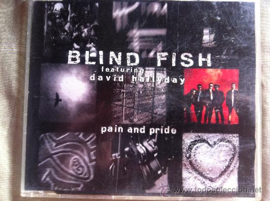 CDs de m&uacute;sica: CD SINGLE - BLIND FISH - FEATURING DAVID HALLYDAY - PAIN AND PRIDE - Foto 1