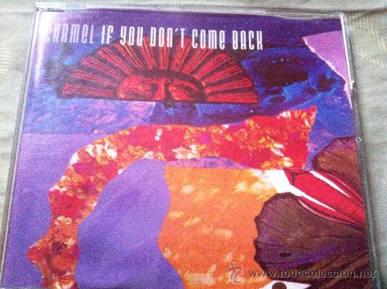 CDs de m&uacute;sica: CD SINGLE - CARMEL - IF YOU DONT COME BACK - Foto 1