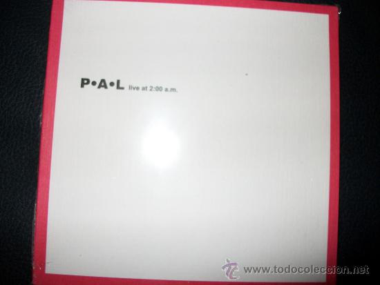 CDs de m&uacute;sica: PAL / P. A . L - Live at 2:00am - Cd - PRECINTADO