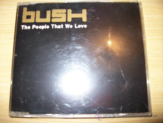 CDs de m&uacute;sica: MCD - BUSH - THE PEOPLE THAT WE LOVE - Foto 1