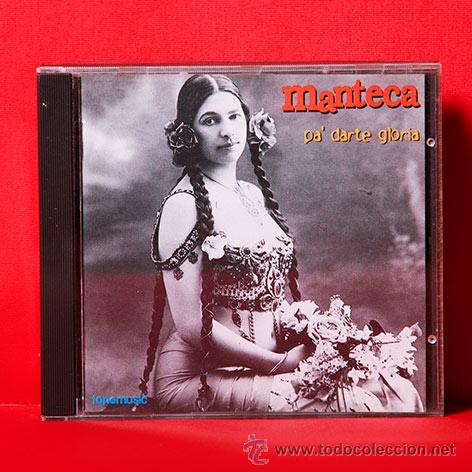 CDs de m&uacute;sica: MANTECA PA DARTE GLORIA CD - Foto 1