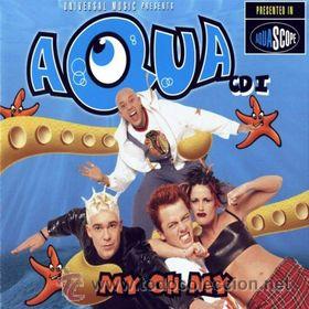 CDs de m&uacute;sica: Aqua - My oh my (CD Single) (Precintado) - Foto 1