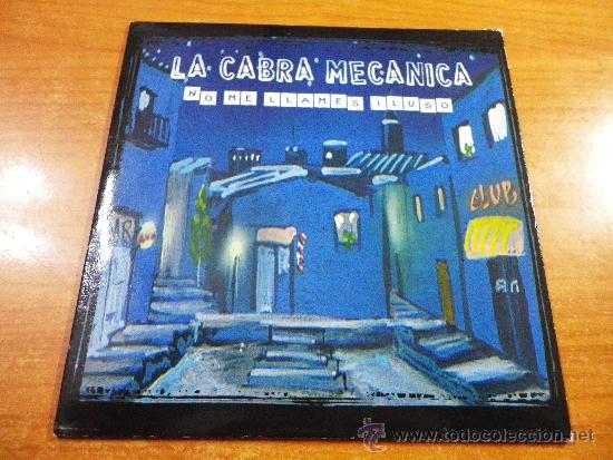 CDs de m&uacute;sica: LA CABRA MECANICA No me llames iluso CD SINGLE PROMOCIONAL PORTADA CARTON A&Ntilde;O 2003 1 TEMA