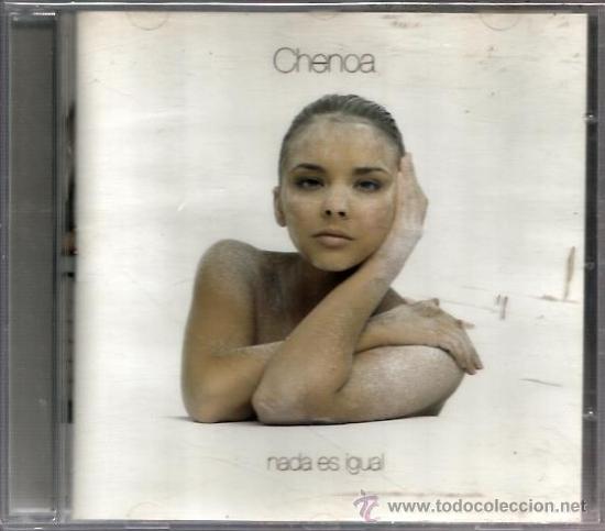 CDs de m&uacute;sica: CD CHENOA : NADA ES IGUAL - Foto 1