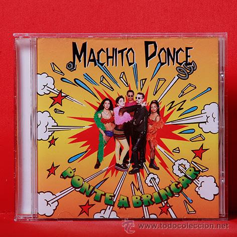 CDs de m&uacute;sica: MACHITO PONCE PONTE A BRINCAR CD - Foto 1
