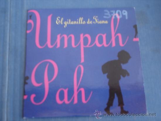 CDs de m&uacute;sica: UMPAH PAH   EL GITANILLO DE TIANA  CD-SINGLE 1+1 - Foto 1