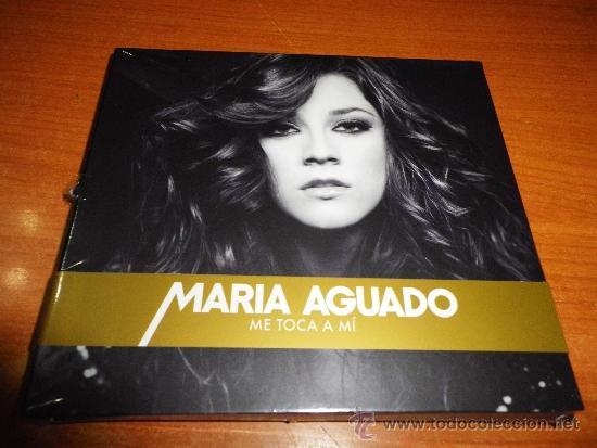 CDs de m&uacute;sica: MARIA AGUADO Me toca a mi CD ALBUM NUEVO PRECINTADO DEL A&Ntilde;O 2011 CONTIENE 13 TEMAS