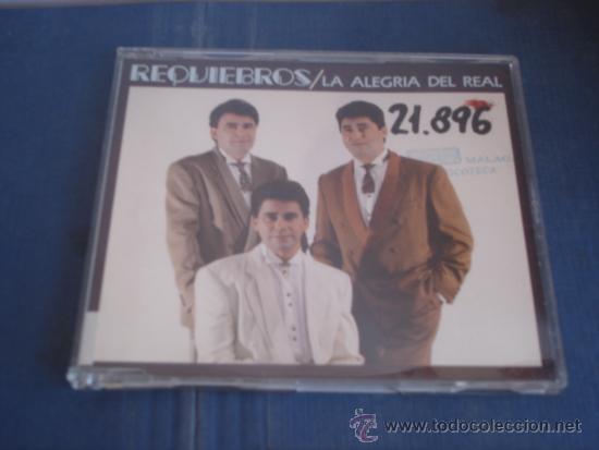 CDs de m&uacute;sica: REQUIEBROS   LA ALEGRIA DEL REAL  CD-SINGLE 1+1 - Foto 1