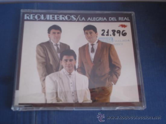 CDs de m&uacute;sica: REQUIEBROS   LA ALEGRIA DEL REAL  CD-SINGLE 1+1 - Foto 1