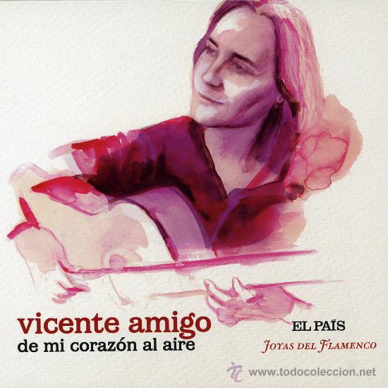 CD di Musica: VICENTE AMIGO DE MI CORAZON AL AIRE - JOYAS DEL FLAMENCO  EL PAIS CD LIBRO