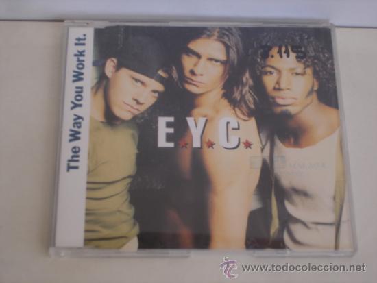 CDs de m&uacute;sica: E.Y.C.   THE WAY YOU WORK IT.  CD-SINGLE 1+2 - Foto 1