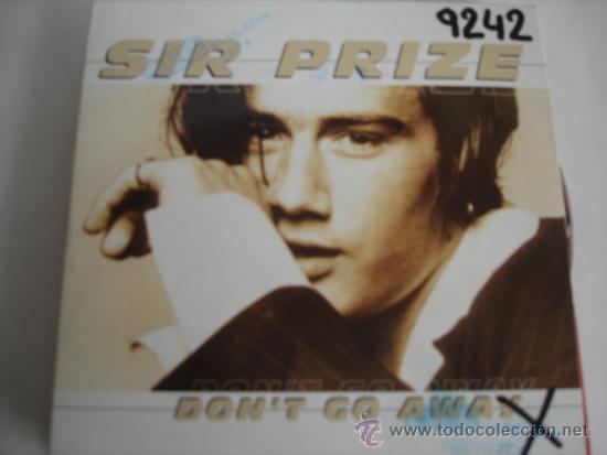CDs de m&uacute;sica: SIR PRIZE   DON&acute;T GO AWAY  CD-SINGLE 1+1 - Foto 1