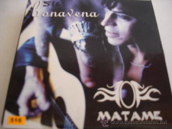 CDs de m&uacute;sica: BONAVENA   MATAME  PROMO CD-SINGLE - Foto 1