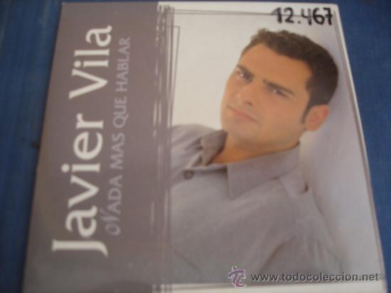 CDs de m&uacute;sica: JAVIER VILA   NADA MAS QUE HABLAR  CD-SINGLE - Foto 1