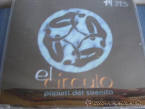 CDs de m&uacute;sica: EL CIRCULO  POPURRI DEL SIRENITO +2  CD SINGLE - Foto 1