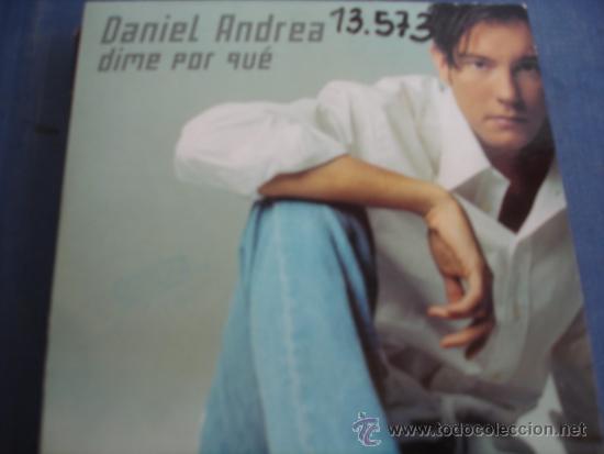 CDs de m&uacute;sica: DANIEL ANDREA   DIME POR QUE  PROMO CD-SINGLE - Foto 1