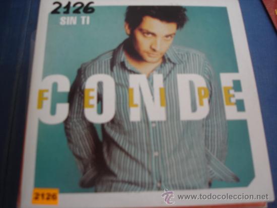 CDs de m&uacute;sica: FELIPE CONDE   SIN TI  PROMO CD-SINGLE - Foto 1