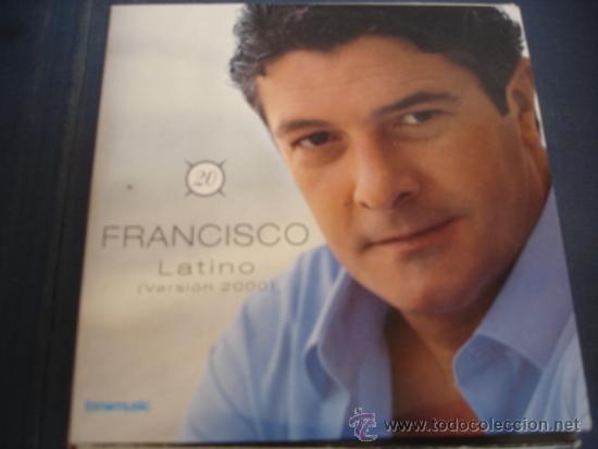 CDs de m&uacute;sica: FRANCISCO  LATINO ( versi&oacute;n 2000) PROMO CD SINGLE - Foto 1