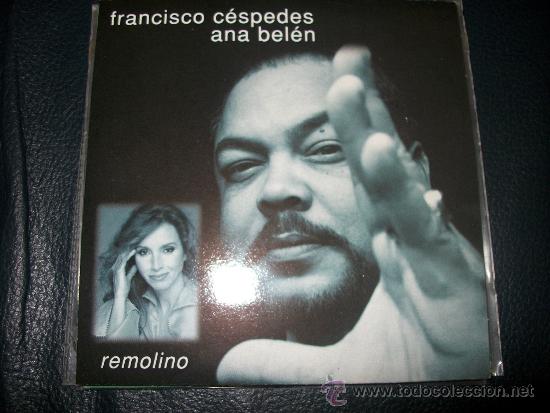 CDs de M&uacute;sica: PROMO CD - FRANCISCO CESPEDES Y ANA BELEN - REMOLINO