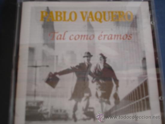 CDs de m&uacute;sica: PABLO VAQUERO  TAL COMO ERAMOS - Foto 1